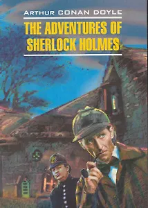 Приключения Шерлока Холмса : Книга для чтения на английском языке