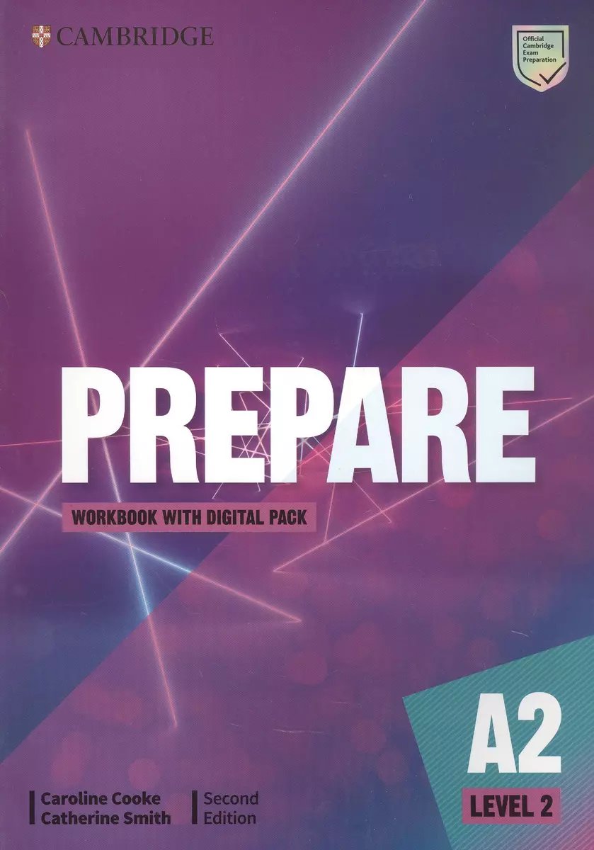 Prepare. A2. Level 2. Workbook with Digital Pack. Second Edition (Caroline  Cooke, Catherine Smith) - купить книгу с доставкой в интернет-магазине  «Читай-город». ISBN: 978-1-009-02307-8