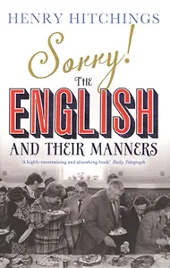 Sorry! The English and Their Manners