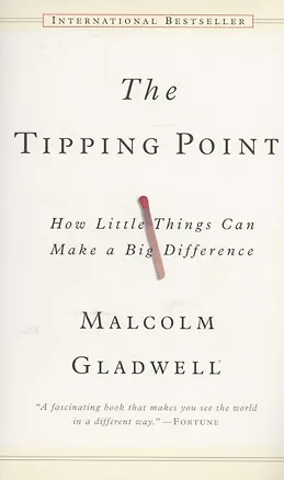 Книга The Tipping Point. How little Things Can Make a Big Difference (Malcolm Gladwell)