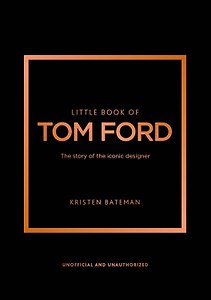 Little Book of Tom Ford