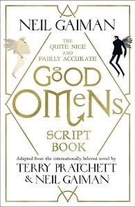 The Quite Nice and Fairly Accurate Good Omens Script Book (Neil Gaiman) Благие знамения Сценарий (Нейл Гейман) / Книги на английском языке