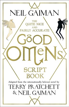 Книга The Quite Nice and Fairly Accurate Good Omens Script Book (Neil Gaiman) Благие знамения Сценарий (Нейл Гейман) / Книги на английском языке (Терри Пратчетт, Нил Гейман)