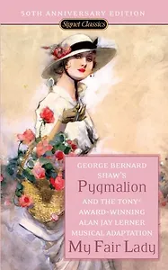 Pygmalion and my fair lady 50ed (мягк) Shaw B. (Логосфера)
