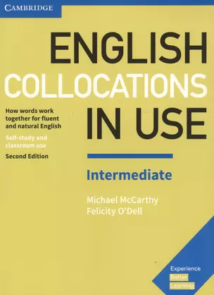 English Collocations in Use. Intermediate. Self-study and classroom use — 2736614 — 1