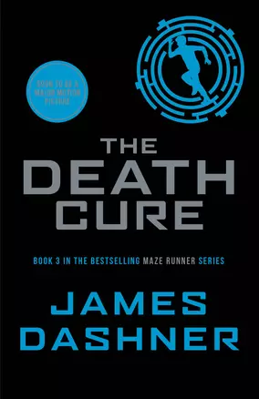 The Death Cure. (Book 3 in The Maze Runner Series) — 2653239 — 1