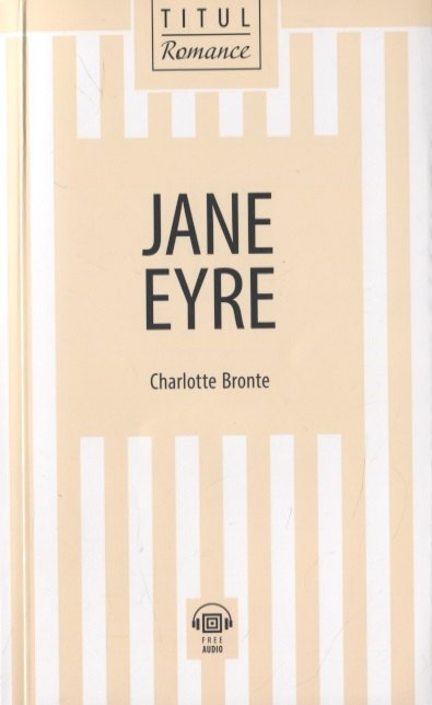 

Jane Eyre / Джейн Эйр: книга для чтения на английском языке