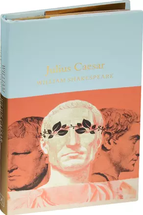 Julius Caesar (Macmillan collectors library) (супер) (зол. срез) Shakespeare — 2563979 — 1