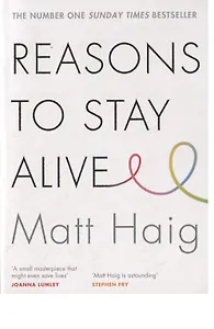 Reasons to Stay Alive