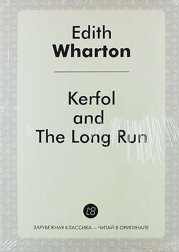 Книга Kerfol, and the Long Run (Эдит Уортон) — 1