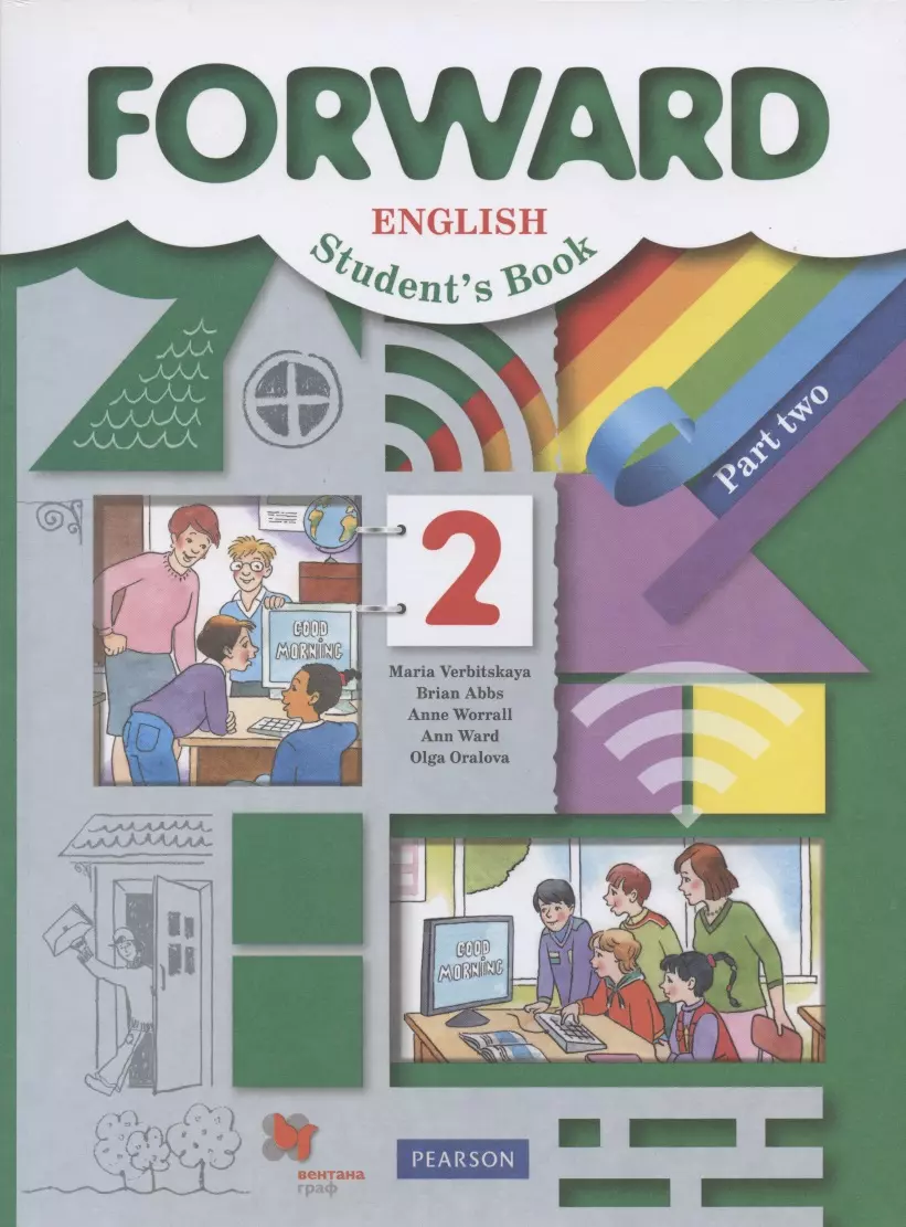 Forward English Students Book. Английский язык. 2 класс. Учебник. В двух  частях. Часть вторая (Мария Вербицкая, Брайен Эббс) - купить книгу с  доставкой в интернет-магазине «Читай-город». ISBN: 978-5-09-084989-0