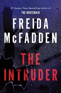 The Intruder (Freida McFadden) Злоумышленник (Фрида МакФадден) /Книги на английском языке