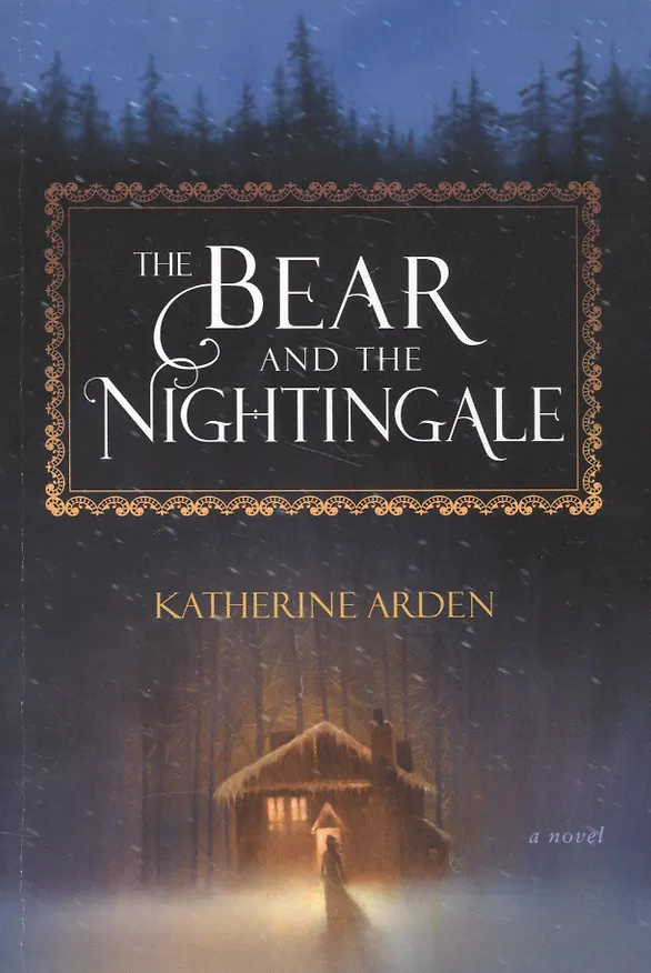 Книга The Bear and the Nightingale. A Novel (Katherine Arden) — 1