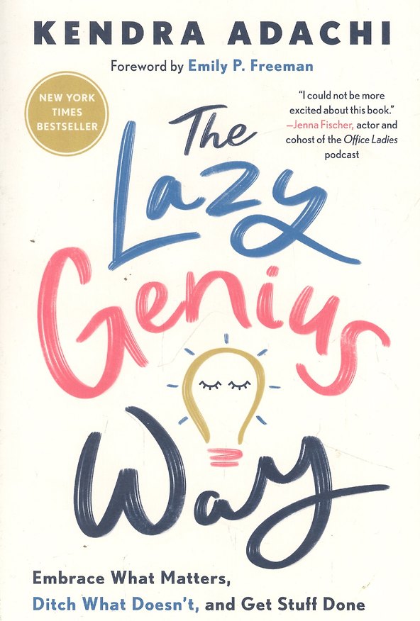ΠΠ½ΠΈΠ³Π° The Lazy Genius Way : Embrace What Matters, Ditch What Doesnt, and Get Stuff Done () β 1