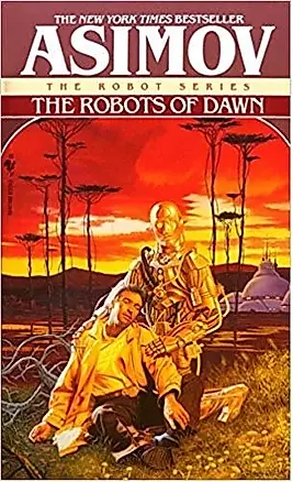 ROBOTS OF DAWN THE — 622522 — 1
