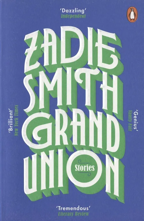 Книга Grand Union (Зэди Смит) — 2