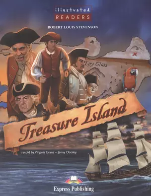 Treasure Island. Reader. (Illustrated). Книга для чтения — 2531960 — 1