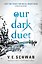 Our Dark Duet — 3022182 — 2
