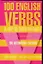 100 английских глаголов. 1000 фразологизмов. Ключ к суперпамяти: Учебное пособие — 2084896 — 1