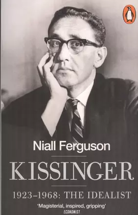 Kissinger. 1923-1968: The Idealist — 2575578 — 1