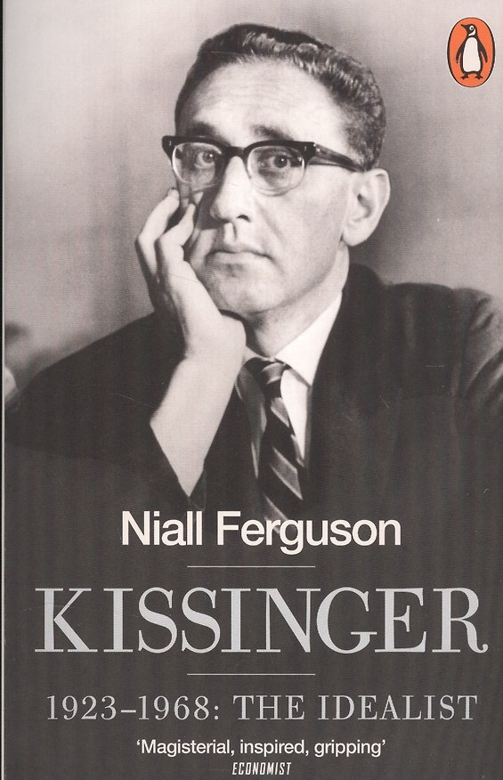 Книга Kissinger. 1923-1968: The Idealist (Ниал Фергюсон) — 1