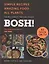 BOSH! Simple Recipes. Amazing Food. All Plants — 2871938 — 1