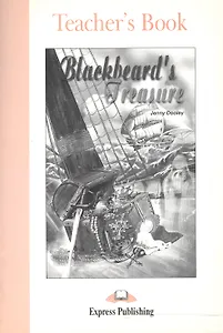 Blackbeards Treasure. Teachers Book. Книга для учителя