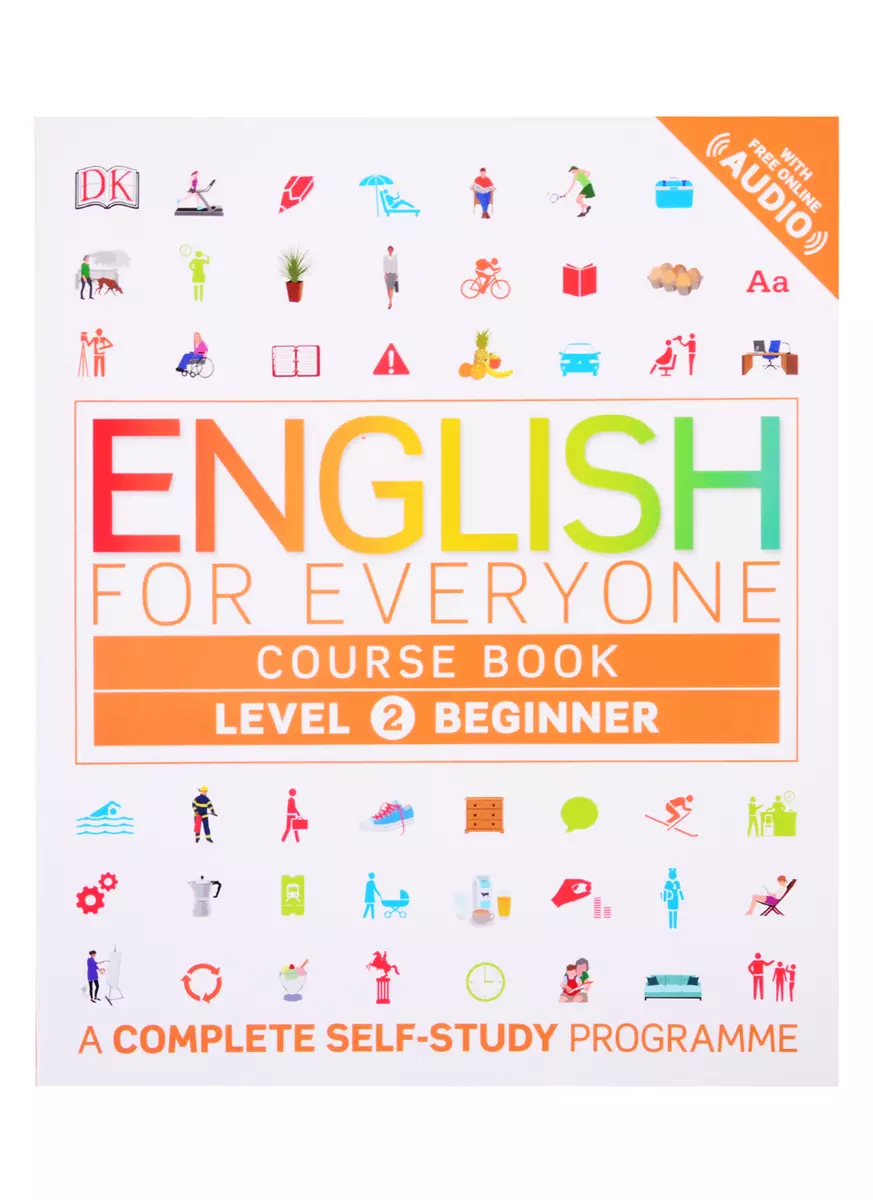 English for Everyone Course Book Level 2 - купить книгу с доставкой в  интернет-магазине «Читай-город». ISBN: 978-0-24-125269-7