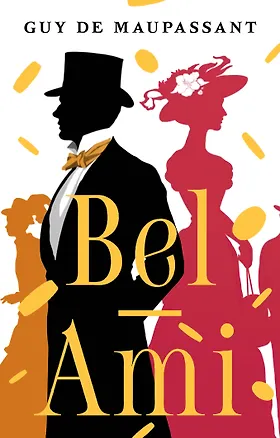 Книга Bel-Ami (Ги де Мопассан)
