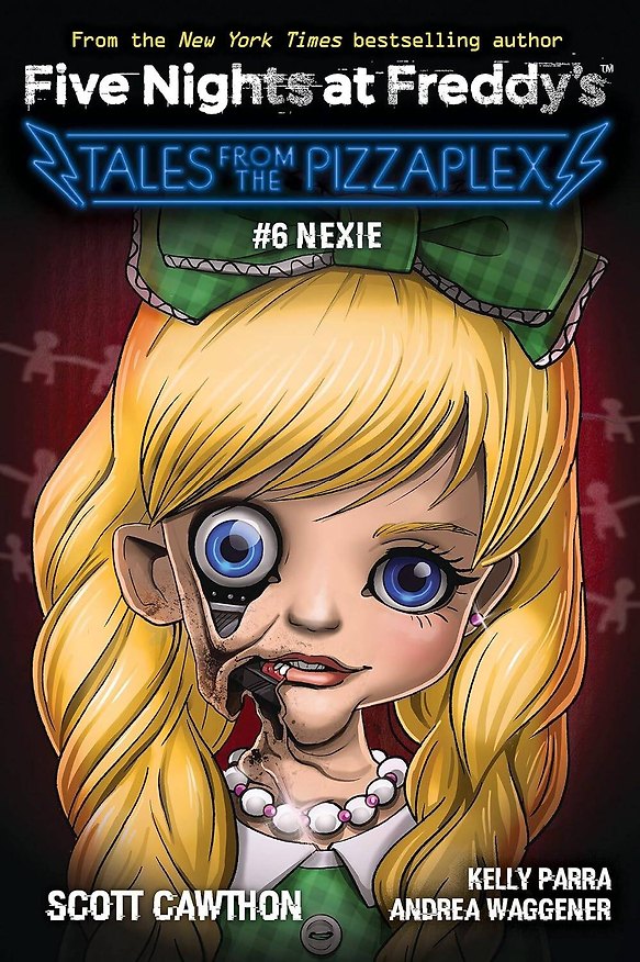 Книга Five Nights at Freddy`s: Nexie. Tales from the Pizzaplex # 6 (Скотт Коутон, Андреа Ваггенер, Парра Келли) — 1