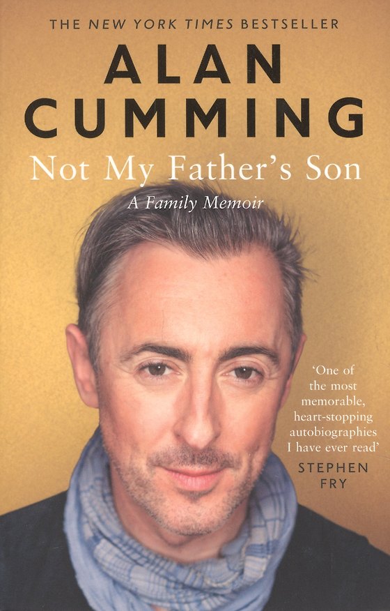 Книга Not My Fathers Son. A Family Memoir (Alan Cumming) — 1