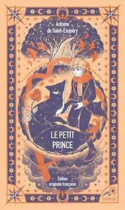 Le Petit Prince. Вечные истории в оригинале