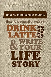 Пятибук Drink latte & write your life story (мешковина)