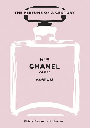 Chanel No. 5: The Perfume of a Century — 3028543 — 1