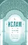 Ислам основы: всё об учении, образе жизни и святынях — 3106192 — 1
