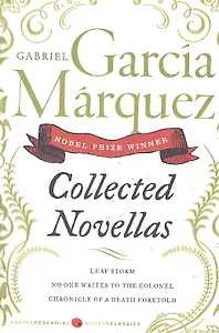 Collected Novellas, Garcia Marquez, Gabriel