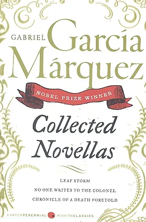 Книга Collected Novellas, Garcia Marquez, Gabriel ()