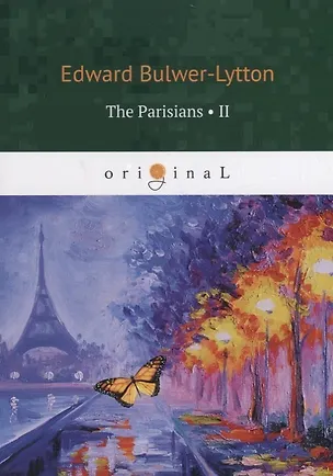 Книга The Parisians II (Edward Bulwer-Lytton)