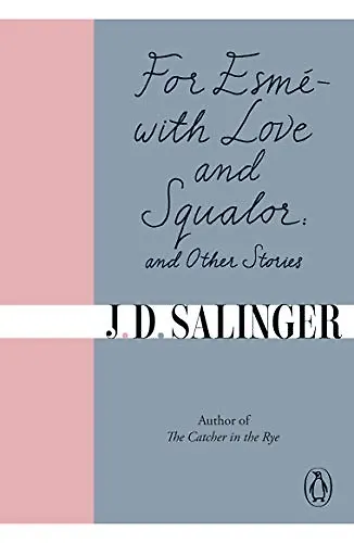 Книга For Esme - with Love and Squalor and other stories (Джером Сэлинджер) — 1