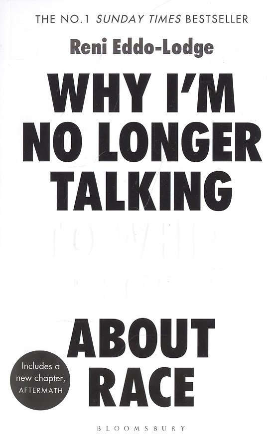 Книга Why I’m No Longer Talking to White. People about race () — 1