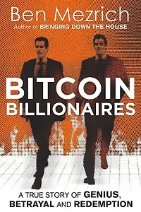 Bitcoin Billionaires: A True Story of Genius, Betrayal and Redemption