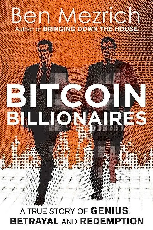 Книга Bitcoin Billionaires: A True Story of Genius, Betrayal and Redemption (Бен Мезрич) — 1