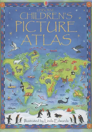 Книга Usborne Children`s Picture Atlas ()