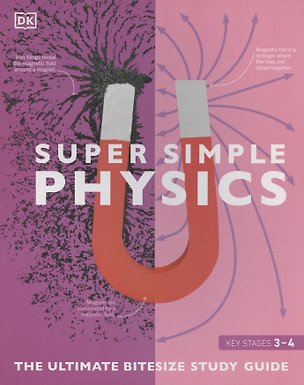 Super Simple Physics: The Ultimate Bitesize Study Guide — 2891300 — 1