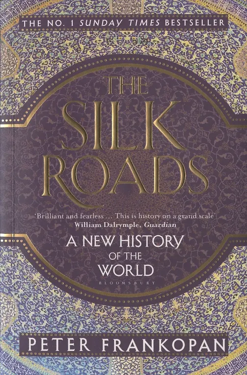 Книга The Silk Roads. A New History of the World () — 1