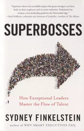 Superbosses. How Exceptional Leaders Master the Flow of Talent — 2747288 — 1