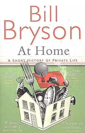 At Home: A Short History of Private Life — 2288827 — 1