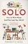 Solo. How to Work Alone (and Not Lose Your Mind) — 2890404 — 1