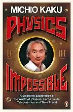 Книга Physics of the Impossible (Michio Kaku)