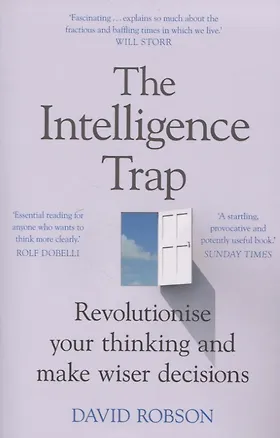 Книга The Intelligence Trap ()